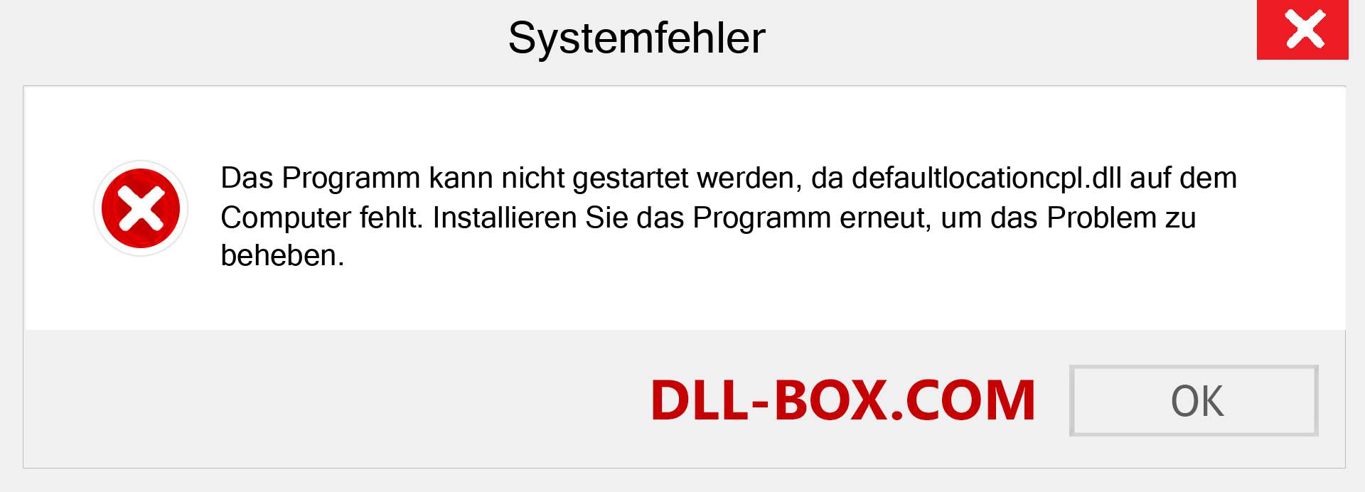 defaultlocationcpl.dll-Datei fehlt?. Download für Windows 7, 8, 10 - Fix defaultlocationcpl dll Missing Error unter Windows, Fotos, Bildern